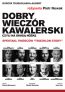 Dobry wieczór kawalerski • Dąbrowa Górnicza • 05.02.2022