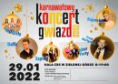 Karnawałowy Koncert Gwiazd • Zielona Góra • 29.01.2022