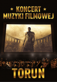 Koncert Muzyki Filmowej • Toruń • 26.11.2022