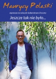 Maurycy Polaski: „Jeszcze tak nie było” • Warszawa • 21.03.2022