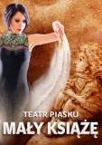 Teatr Piasku Tetiany Galitsyny – Spektakl Mały Książę • Kielce • 27.05.2022