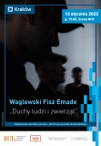 Waglewski Fisz Emade – Duchy ludzi i zwierząt • Kraków • 13.01.2022